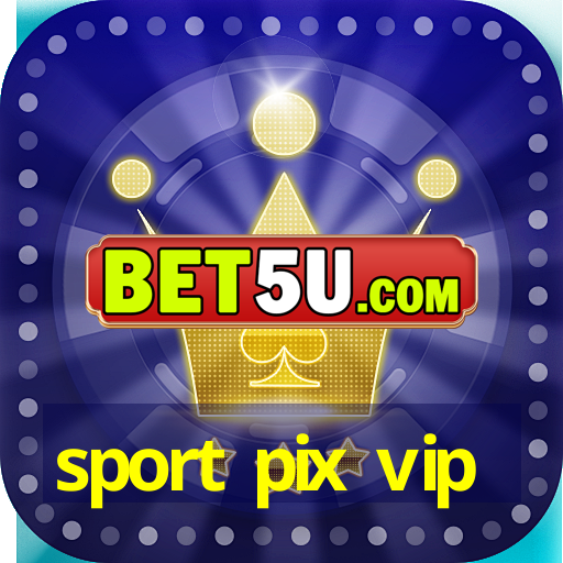 sport pix vip