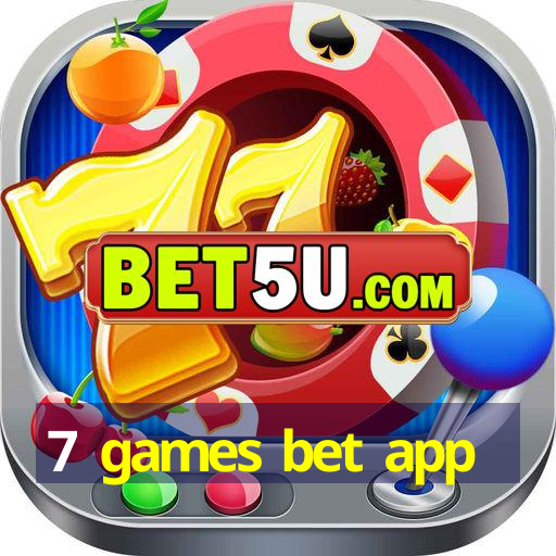 7 games bet app