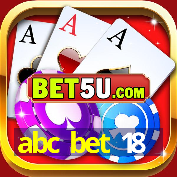 abc bet 18