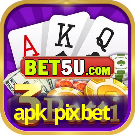 apk pixbet