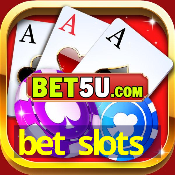 bet slots