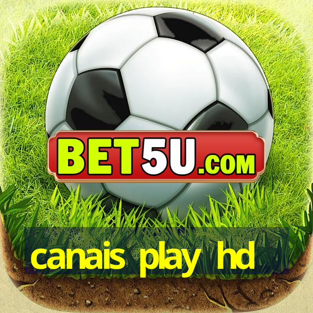 canais play hd