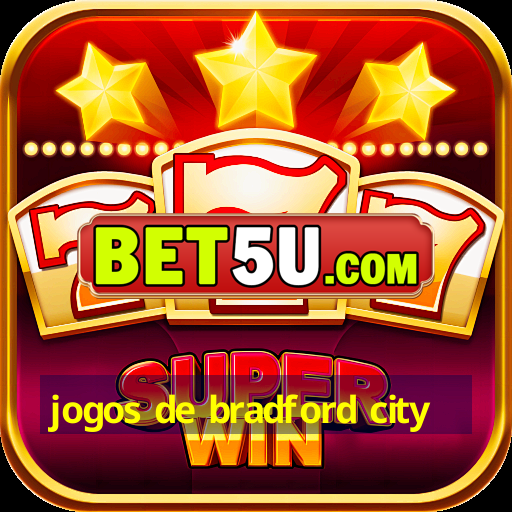 jogos de bradford city