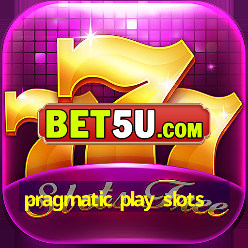 pragmatic play slots