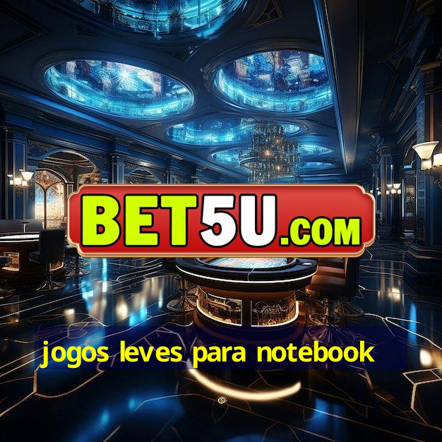 jogos leves para notebook