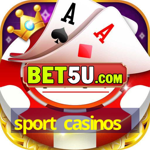 sport casinos