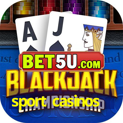 sport casinos