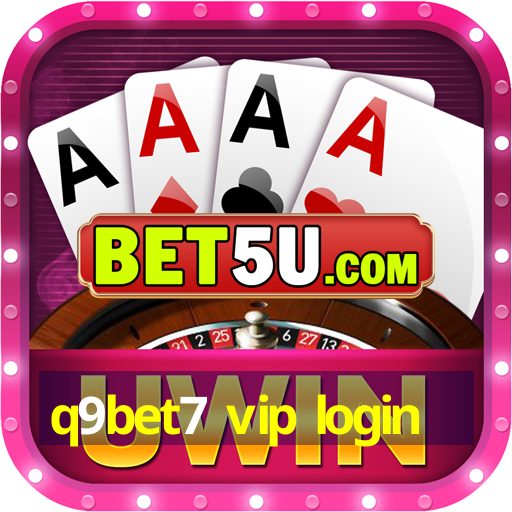 q9bet7 vip login