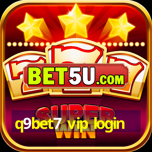 q9bet7 vip login